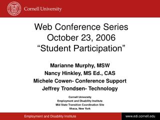 Web Conference Series October 23, 2006 “Student Participation”