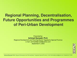 Regional Planning, Decentralisation, Future Opportunities and Programmes of Peri-Urban Development