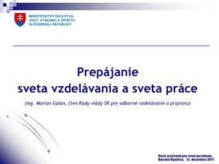 Prepájanie sveta vzdelávania a sveta práce