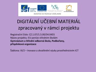 DIGITÁLNÍ UČEBNÍ MATERIÁL zpracovaný v rámci projektu