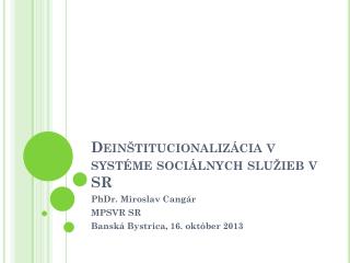 Deinštitucionalizácia v systéme sociálnych služieb v SR