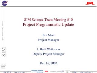 SIM Science Team Meeting #10 Project Programmatic Update