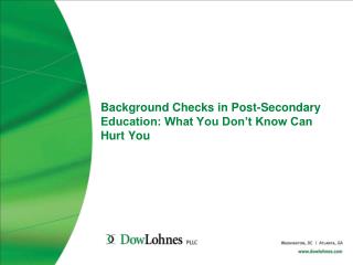 Background Checks in Post-Secondary Education: What You Don’t Know Can Hurt You