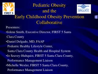 Pediatric Obesity and the Early Childhood Obesity Prevention Collaborative