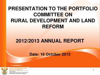 PRESENTATION TO THE PORTFOLIO COMMITTEE ON RURAL DEVELOPMENT AND LAND REFORM