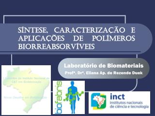 Síntese, Caracterização e Aplicações de Polímeros Biorreabsorvíveis
