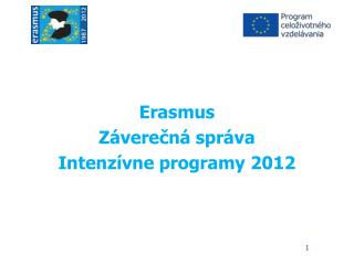 Erasmus Záverečná správa Intenzívne programy 2012
