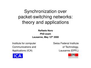 Synchronization over packet-switching networks: theory and applications