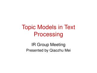 Topic Models in Text Processing