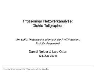 Proseminar Netzwerkanalyse: Dichte Teilgraphen