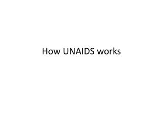How UNAIDS works