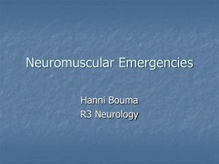 Neuromuscular Emergencies