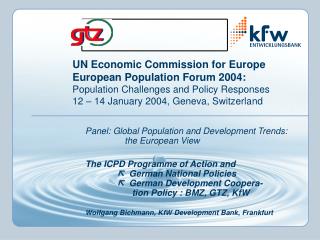 Panel: Global Population and Development Trends: the European View