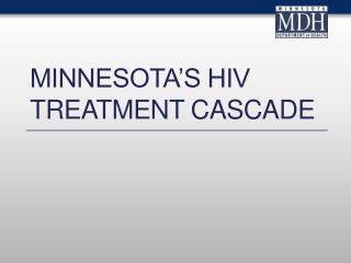Minnesota’s HIV Treatment Cascade