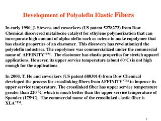 Development of Polyolefin Elastic Fibers