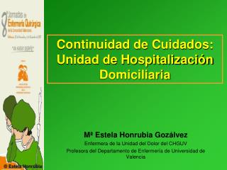 Continuidad de Cuidados: Unidad de Hospitalización Domiciliaria