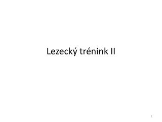 Le zecký trénink II