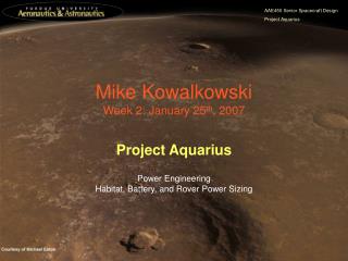 Mike Kowalkowski Week 2: January 25 th , 2007