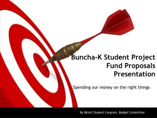 Buncha -K Student Project Fund Proposals Presentation