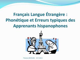 Français Langue Étrangère : Phonétique et Erreurs typiques des Apprenants hispanophones