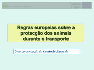Regras europeias sobre a protecção dos animais durante o transporte