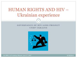 HUMAN RIGHTS AND HIV – Ukrainian experience