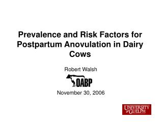 Prevalence and Risk Factors for Postpartum Anovulation in Dairy Cows