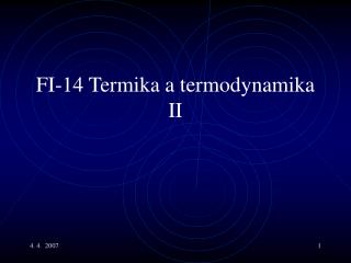 FI- 1 4 Termika a termodynamika I I