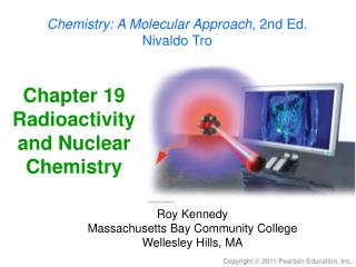 Chapter 19 Radioactivity and Nuclear Chemistry