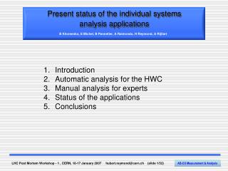 LHC Post Mortem Workshop - 1 , CERN, 16-17 January 2007 hubert.reymond@cern.ch (slide 1/52)