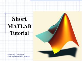 Short M ATLAB Tutorial