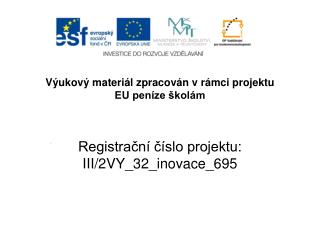 Výukový materiál zpracován v rámci projektu EU peníze školám