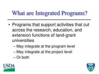 What are Integrated Programs?