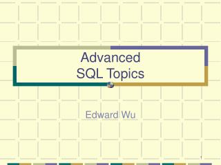 Advanced SQL Topics