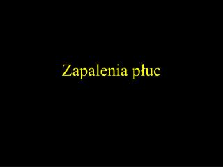 Zapalenia płuc