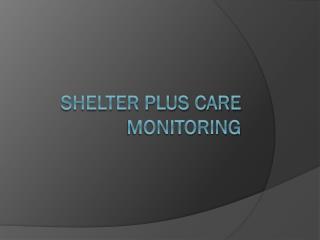 Shelter plus Care Monitoring