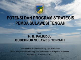 POTENSI DAN PROGRAM STRATEGIS PEMDA SUL AWESI TENG AH