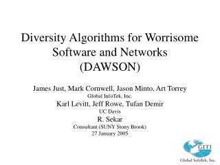 Diversity Algorithms for Worrisome Software and Networks (DAWSON)