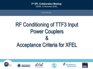 RF Conditioning of TTF3 Input Power Couplers &amp; Acceptance Criteria for XFEL