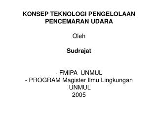 CARA PENURUNAN PENCEMARAN UDARA Pencegahan Pencemaran