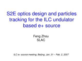 S2E optics design and particles tracking for the ILC undulator based e+ source