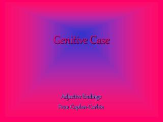 Genitive Case