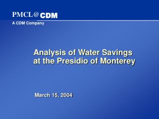 Analysis of Water Savings at the Presidio of Monterey