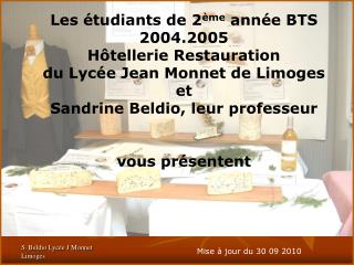 Les étudiants de 2 ème année BTS 2004.2005 Hôtellerie Restauration