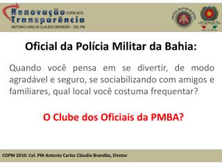 Oficial da Polícia Militar da Bahia: