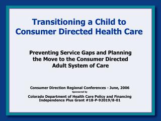 Transitioning a Child to Consumer Directed Health Care