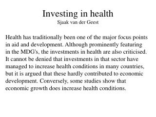 Investing in health Sjaak van der Geest