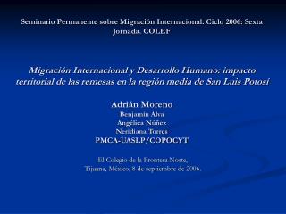 El Colegio de la Frontera Norte, Tijuana, México, 8 de septiembre de 2006.