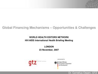 Global Financing Mechanisms – Opportunities &amp; Challenges