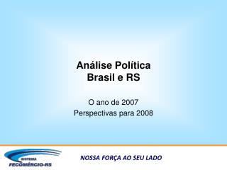 Análise Política Brasil e RS